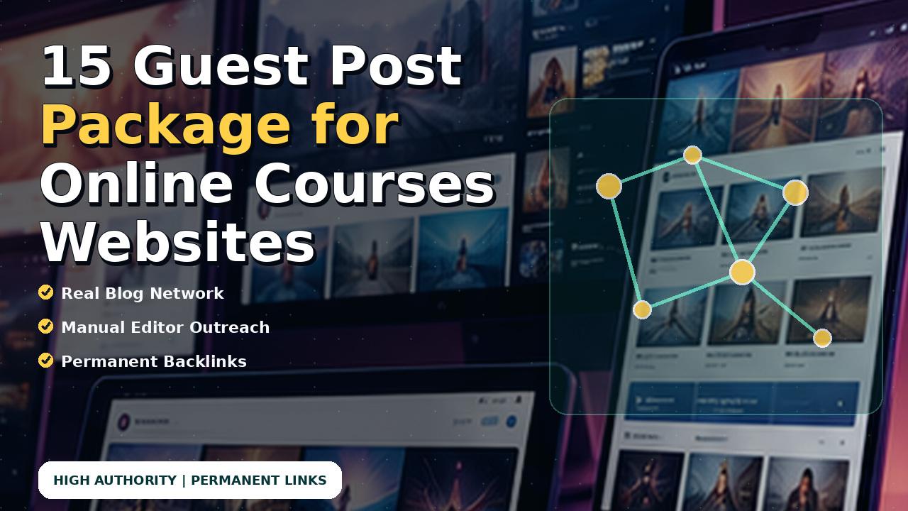 15 Guest Post Package for Online Courses Websites