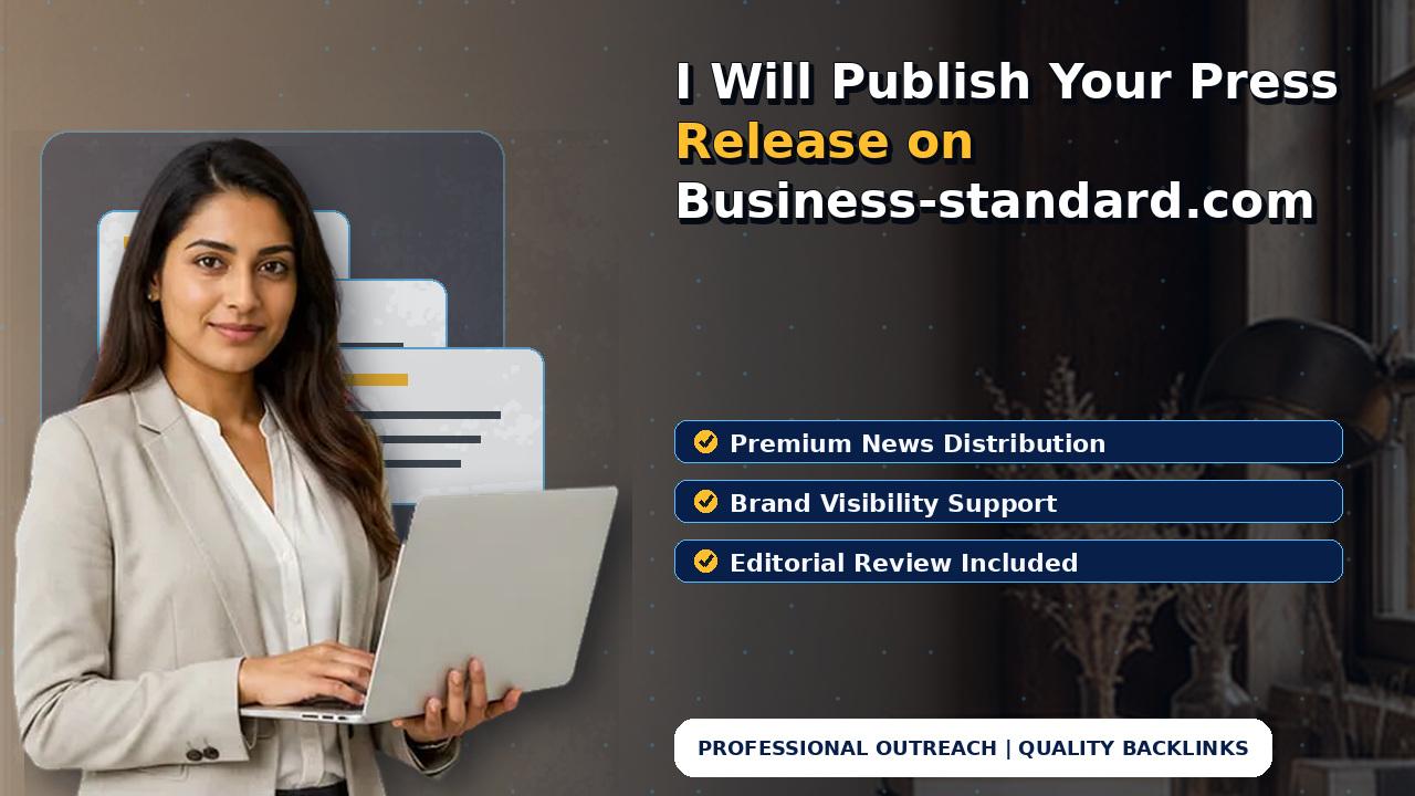I Will Publish Your Press Release on Business-standard.com