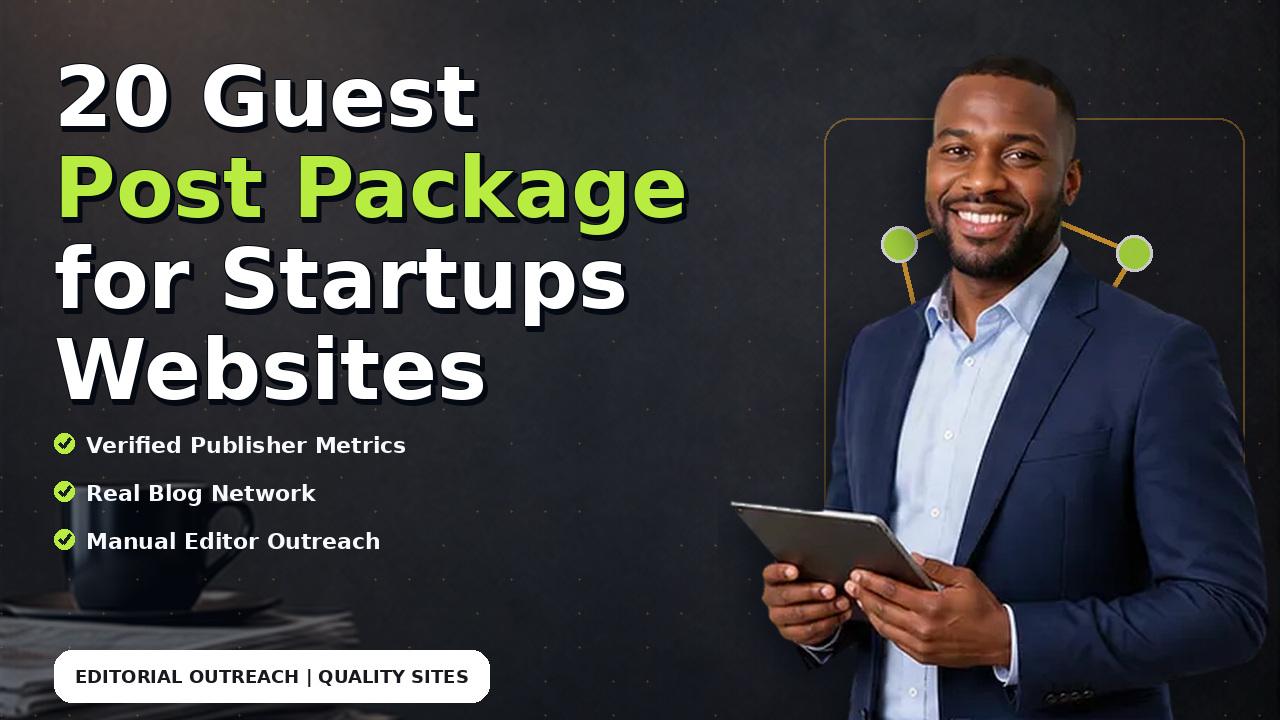 20 Guest Post Package for Startups Websites