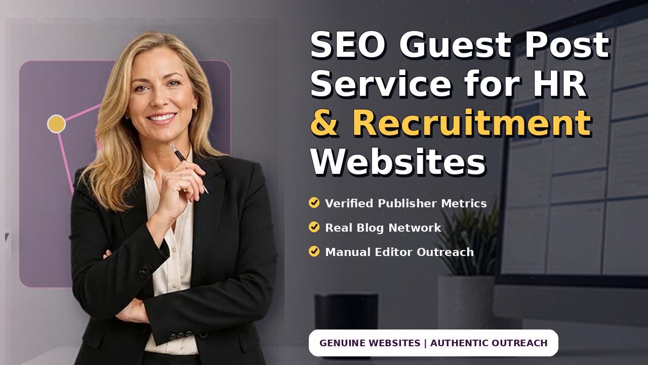 SEO Guest Post Service for HR & Recruitment Websites