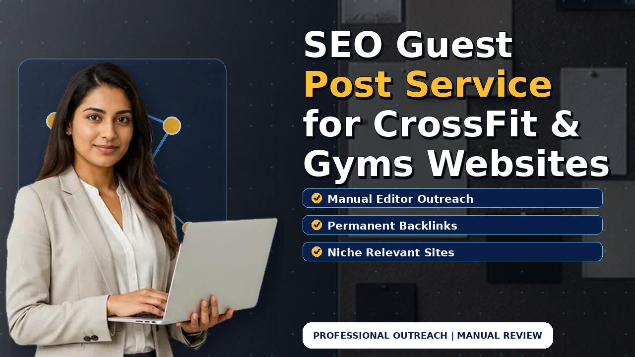 SEO Guest Post Service for CrossFit & Gyms Websites