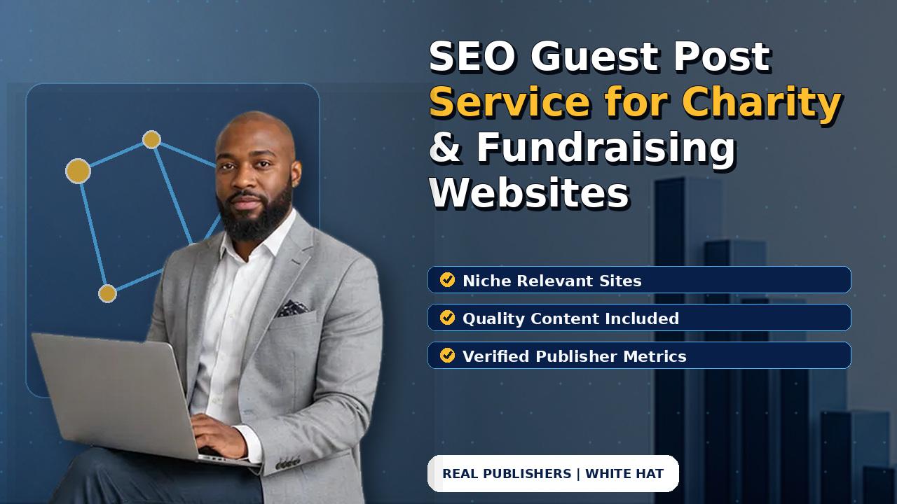 SEO Guest Post Service for Charity & Fundraising Websites