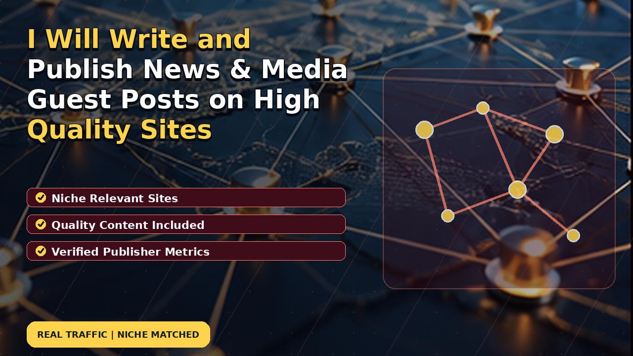 I Will Write and Publish News & Media Guest Posts on High Quality Sites