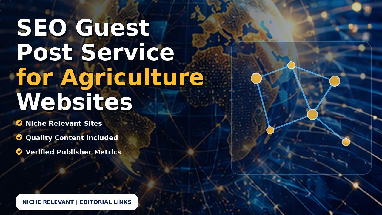 SEO Guest Post Service for Agriculture Websites