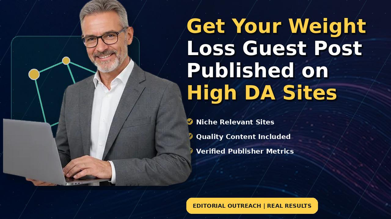 Get Your Weight Loss Guest Post Published on High DA Sites