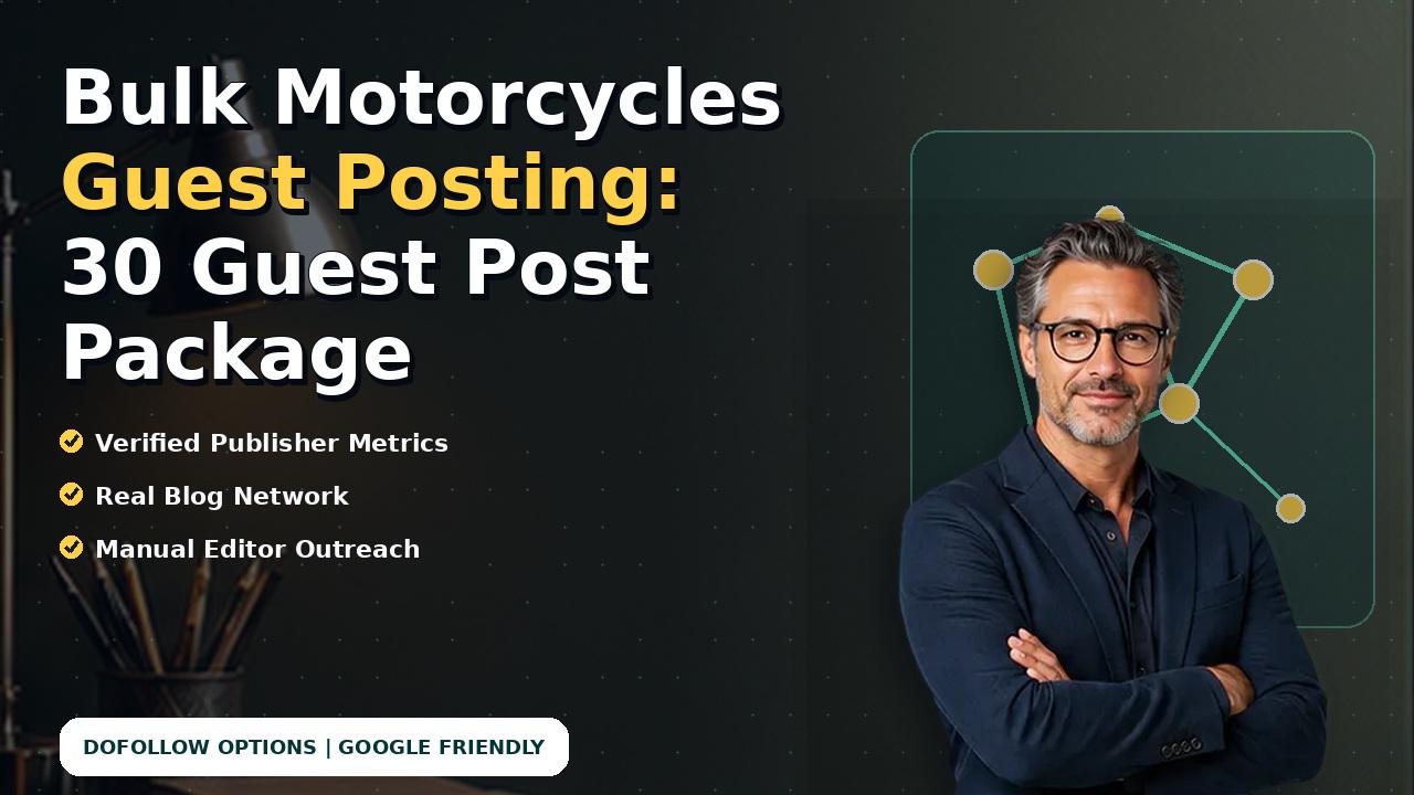 Bulk Motorcycles Guest Posting: 30 Guest Post Package