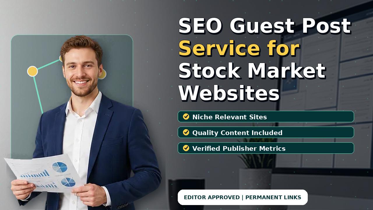 SEO Guest Post Service for Stock Market Websites
