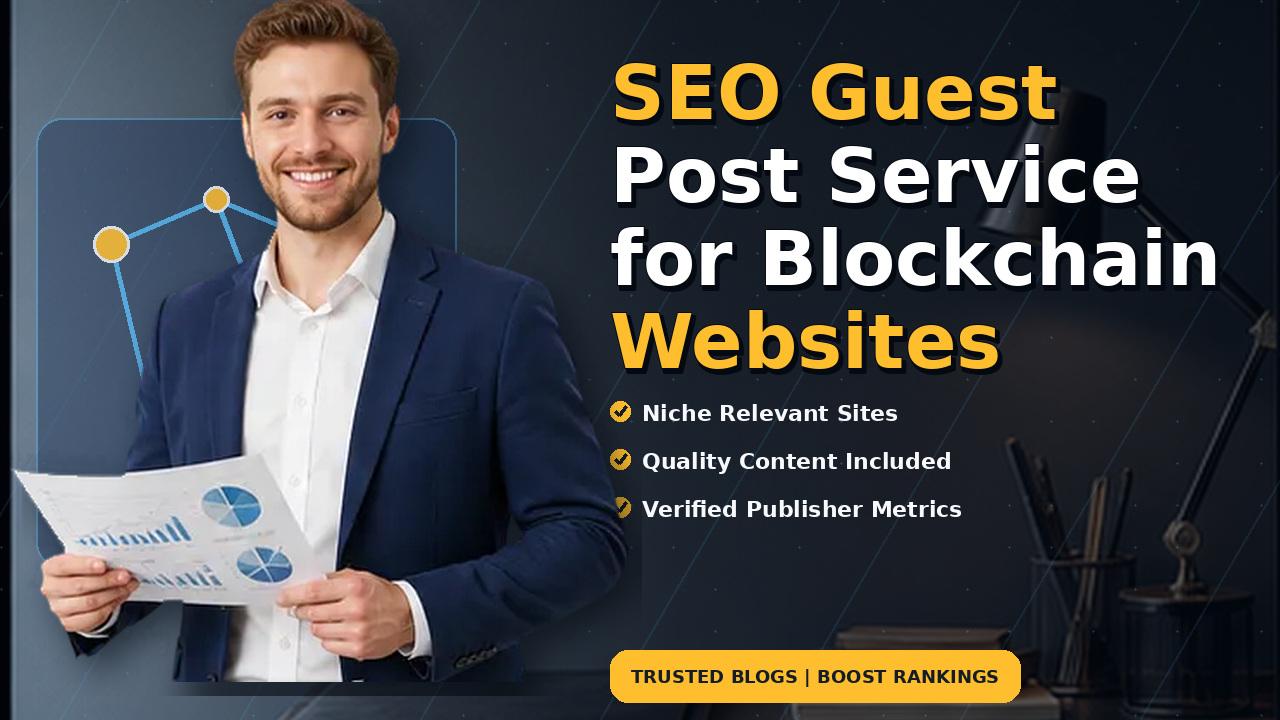 SEO Guest Post Service for Blockchain Websites