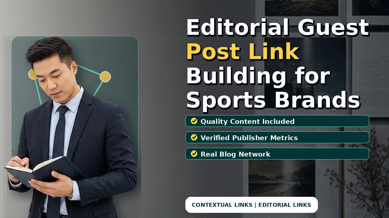 Editorial Guest Post Link Building for Sports Brands