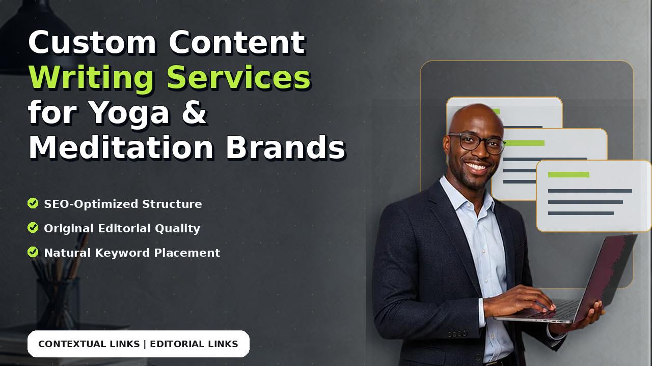 Custom Content Writing Services for Yoga & Meditation Brands