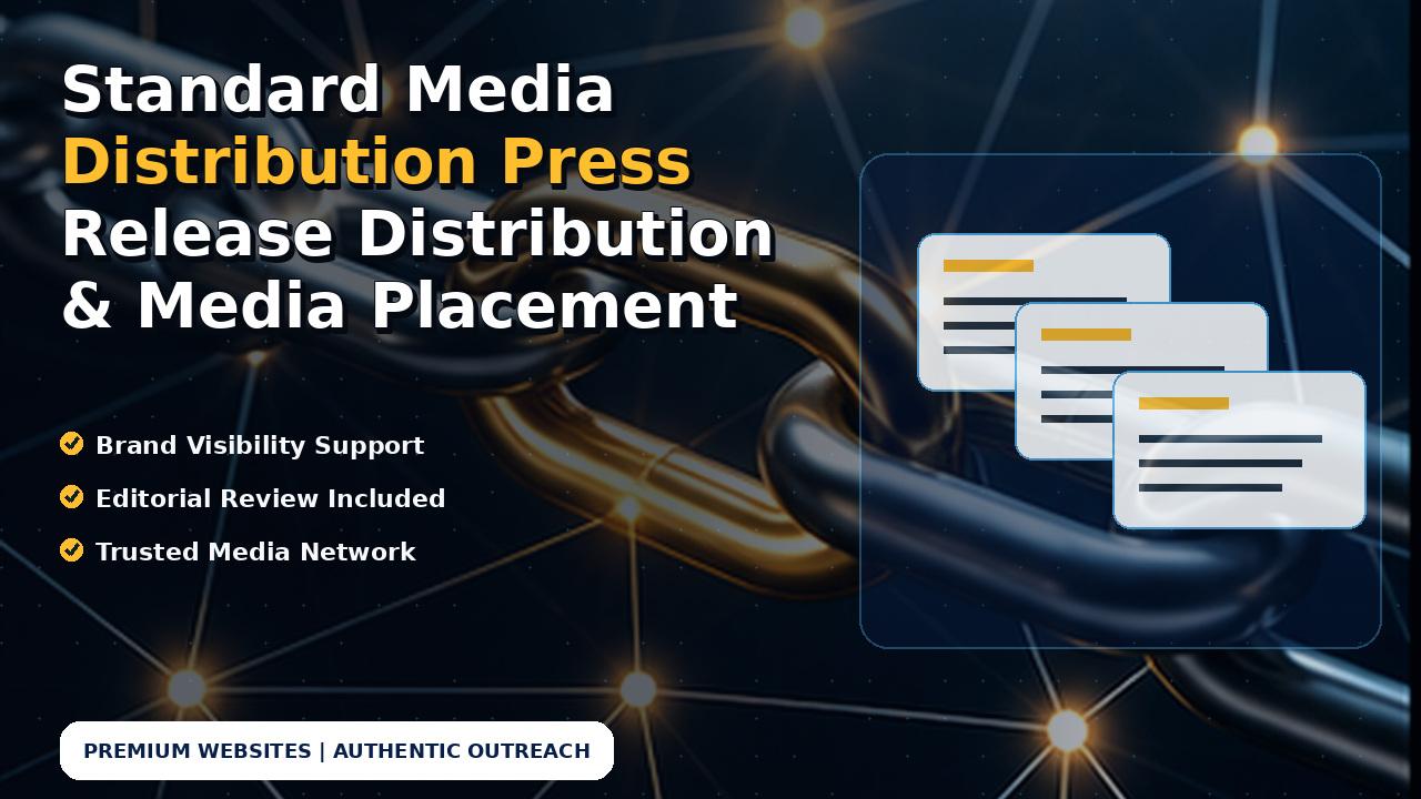 Standard Media Distribution Press Release Distribution & Media Placement