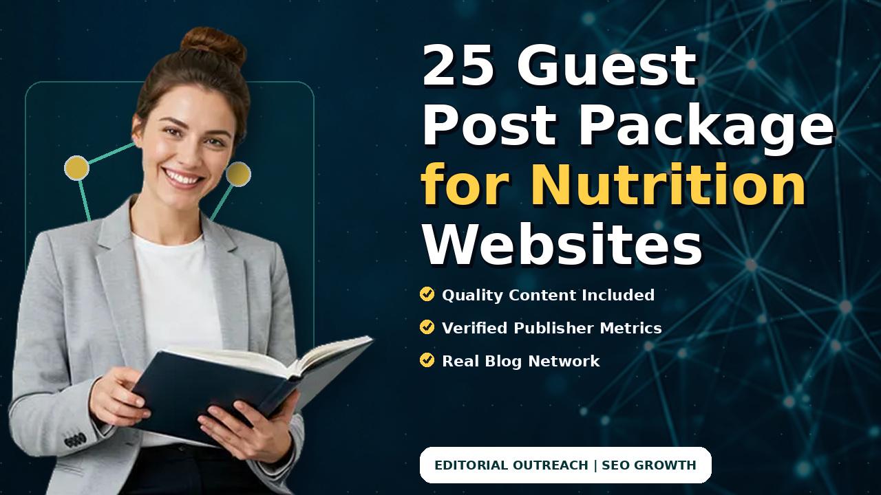25 Guest Post Package for Nutrition Websites