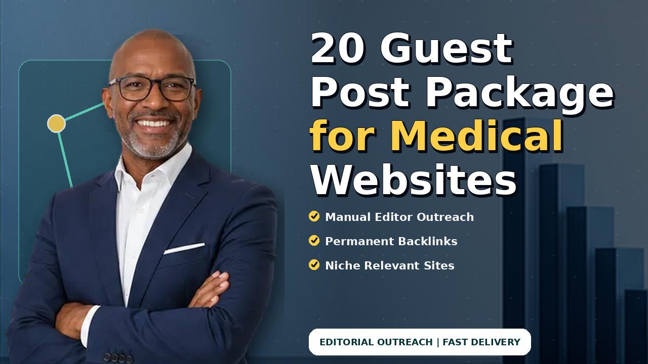 20 Guest Post Package for Medical Websites