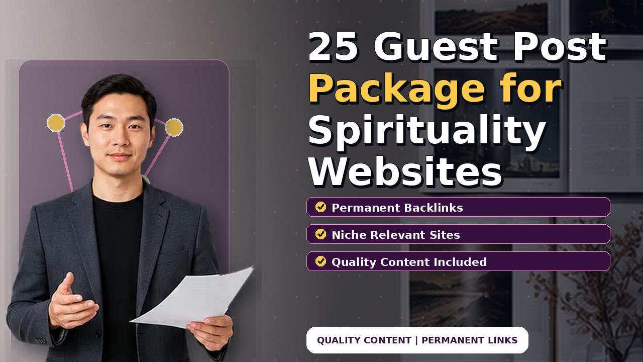 25 Guest Post Package for Spirituality Websites
