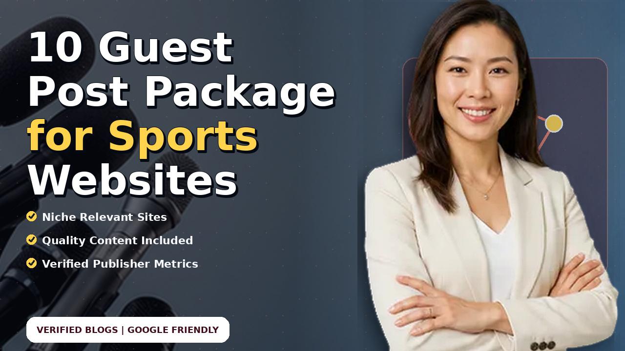 10 Guest Post Package for Sports Websites