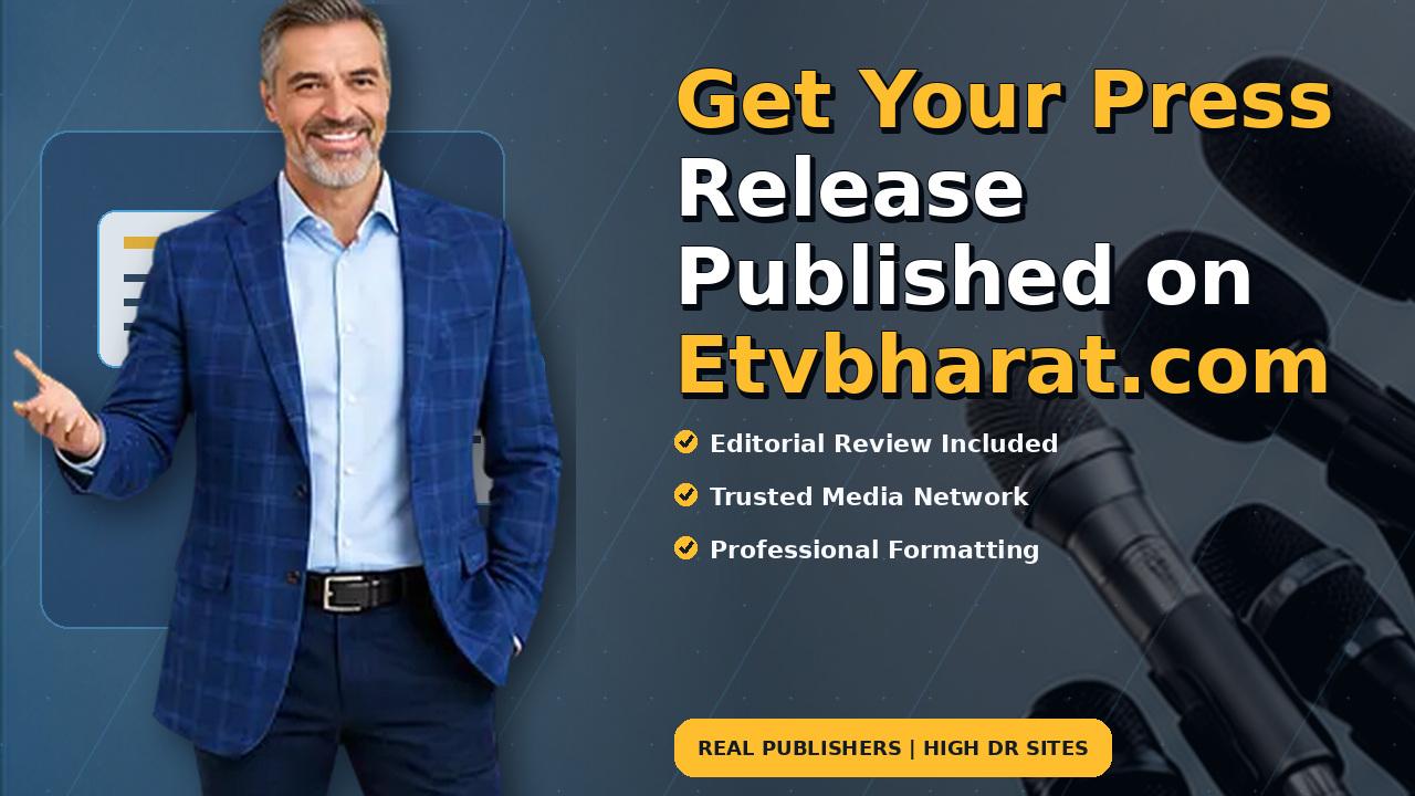 Get Your Press Release Published on Etvbharat.com