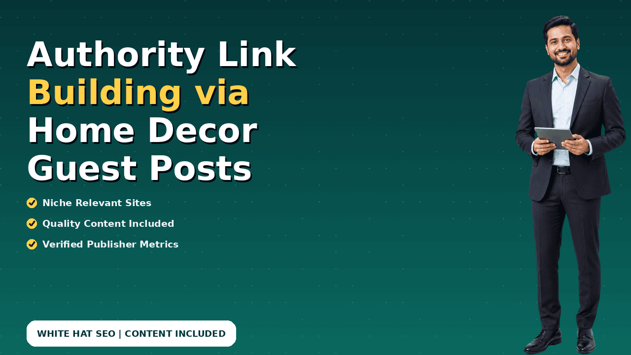 Authority Link Building via Home Decor Guest Posts