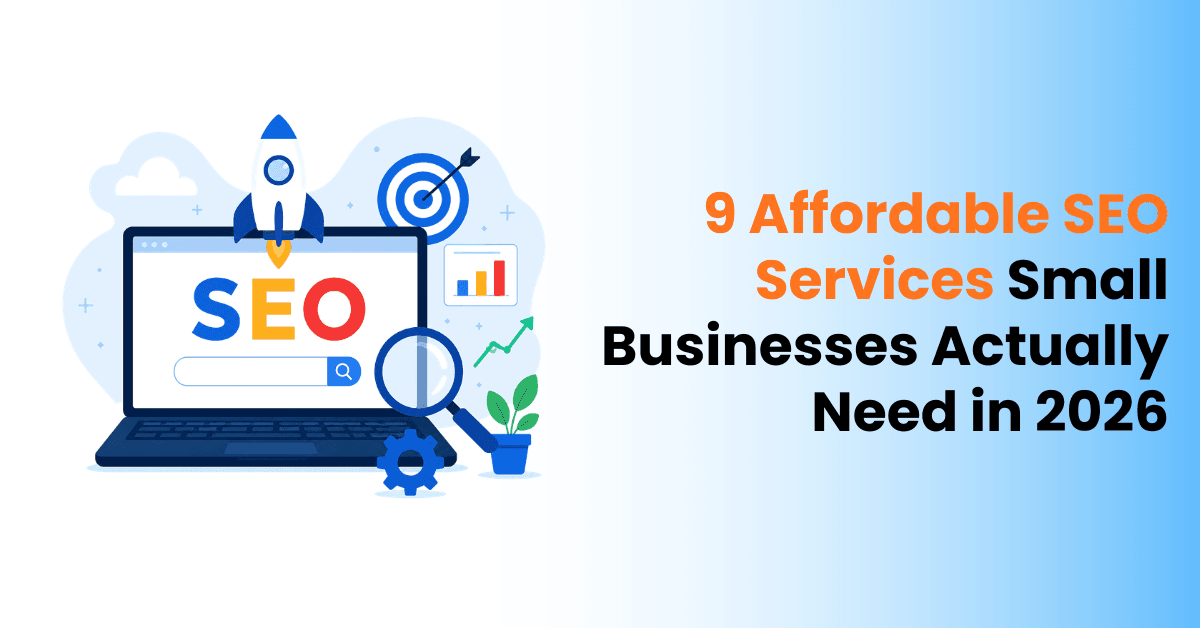 9 Affordable SEO Services Small Businesses Actually Need in 2026