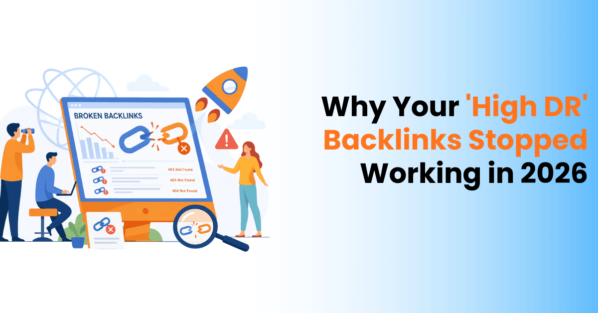 Why Your 'High DR' Backlinks Stopped Working in 2026
