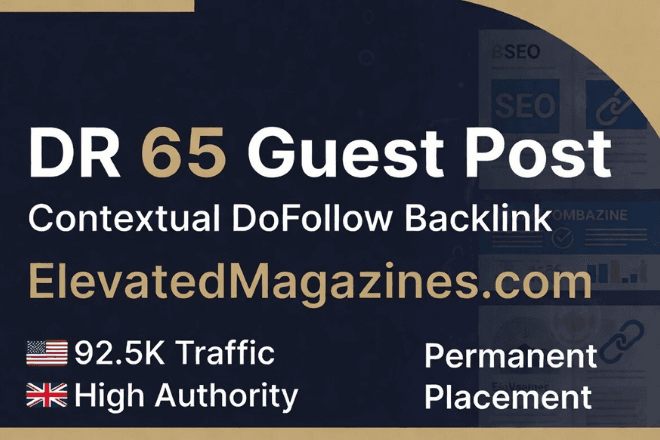 High DR 65 Guest Post + Contextual DoFollow Backlink USA/UK