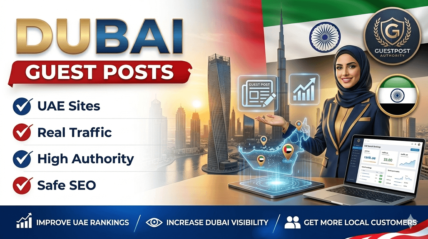 I will publish UAE guest posts on high traffic Dubai authority SEO sites