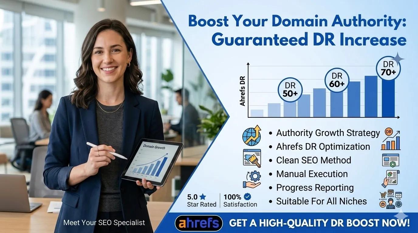 I will increase domain rating ahrefs DR 50, DR 60 and DR 70