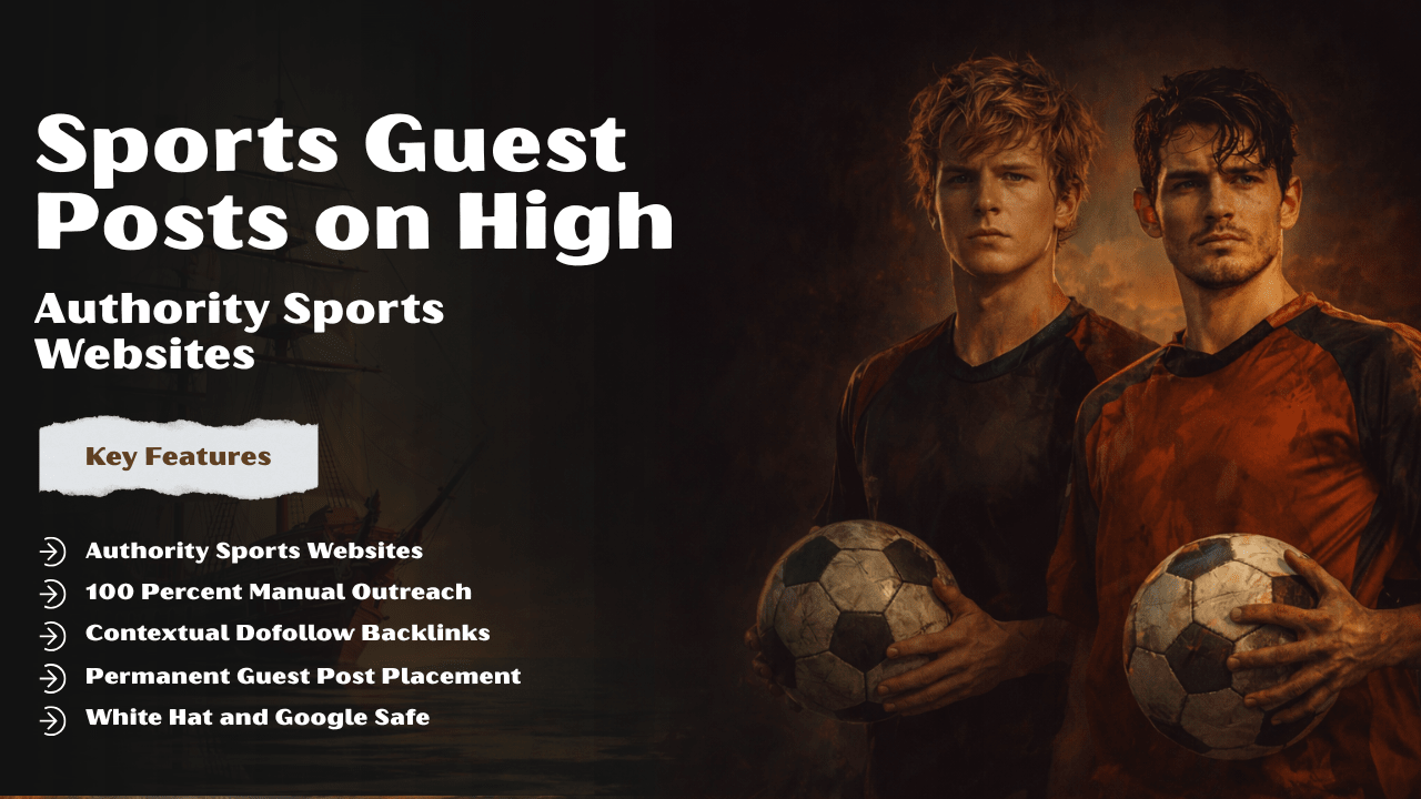 Sports Guest Posts on High Authority Sports Websites