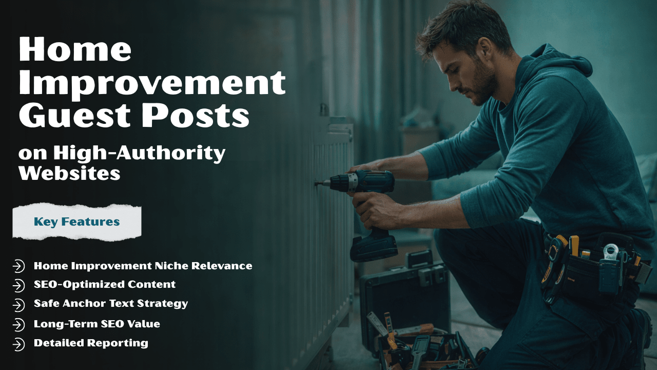 Home Improvement Guest Posts on High-Authority Websites