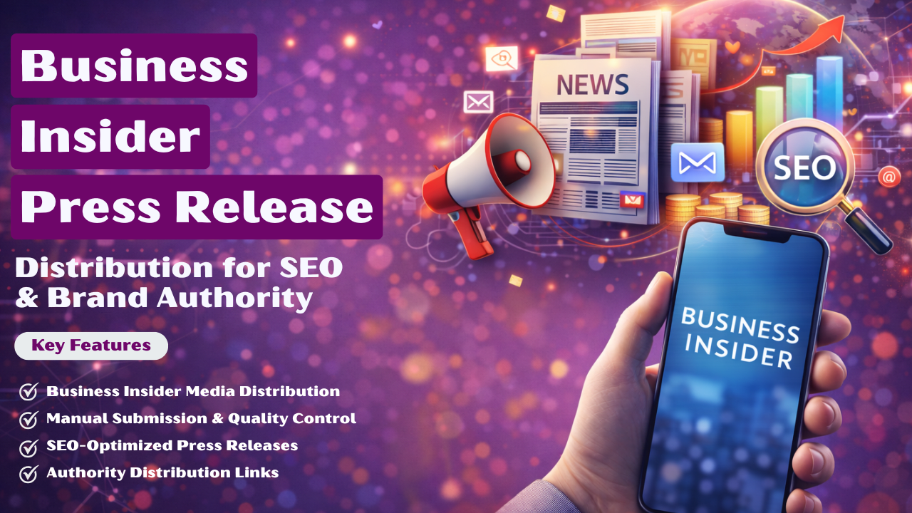 Business Insider Press Release Distribution for SEO & Brand Authority