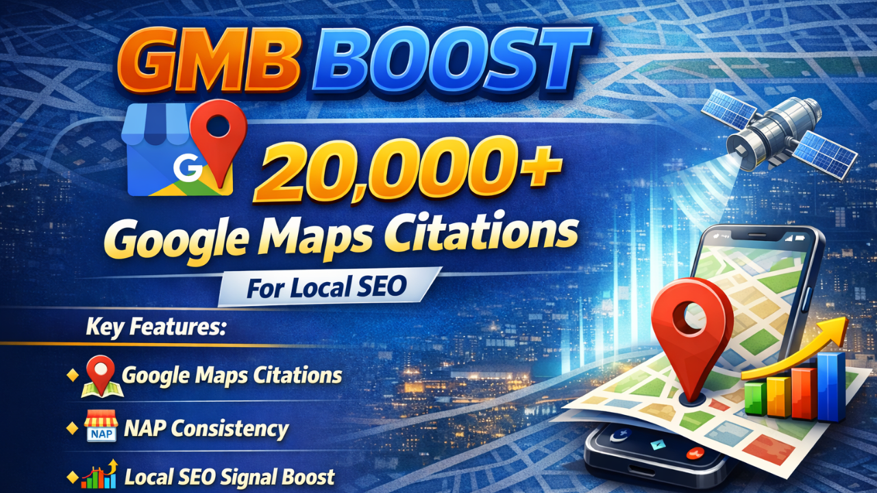 GMB Boost 20000+ Google Maps Citations For Local SEO