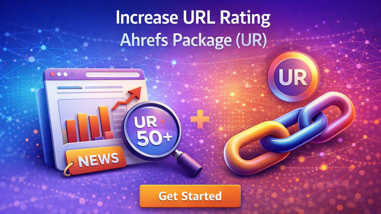 Increase URL Rating Ahrefs Package (UR)