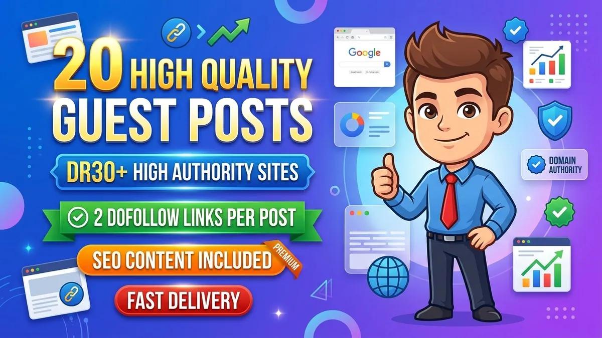 I Will Publish 20 High Quality Guest Posts on DR30+ Sites