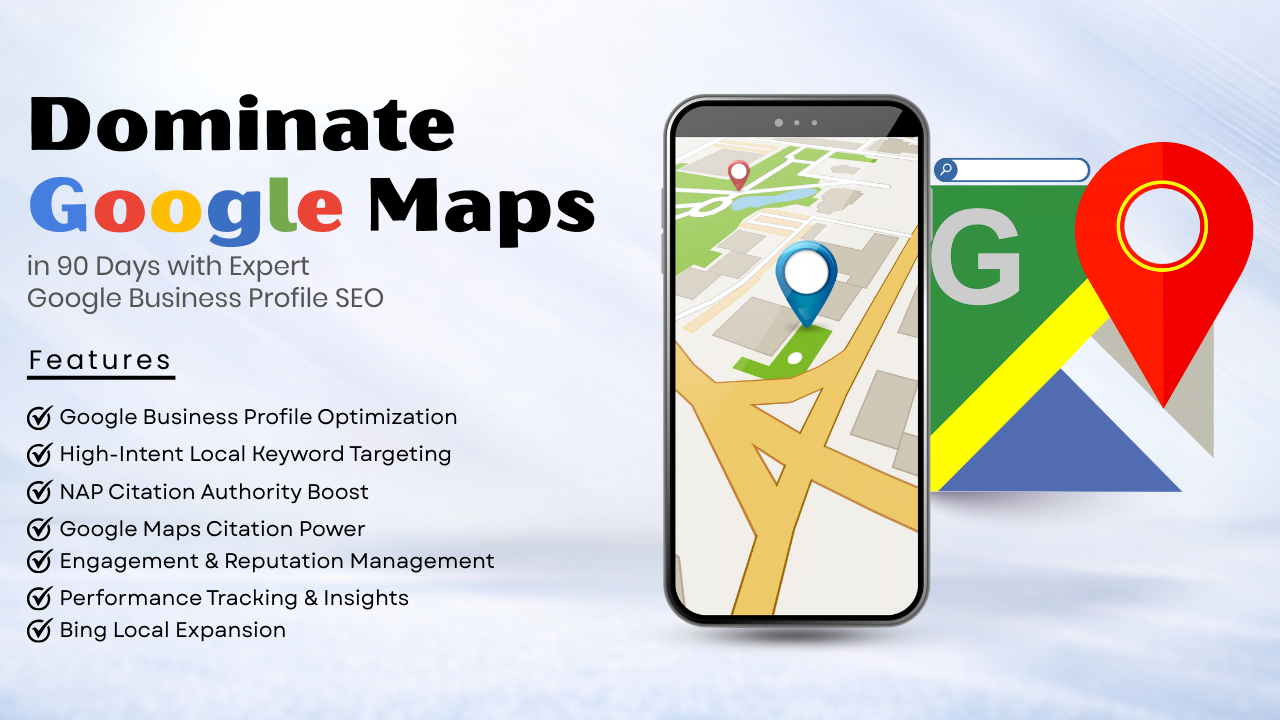 Dominate Google Maps in 90 Days with Expert Google Business Profile SEO
