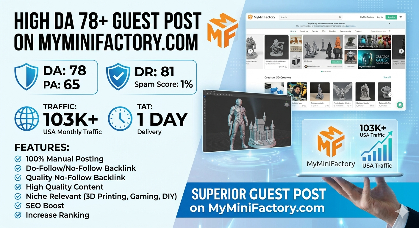 You will get Usa Guest Post at Myminifactory.com (DA: 78, Traffic: 103k)