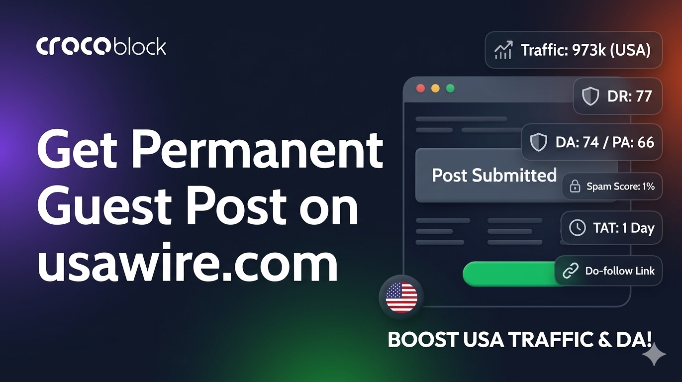 Get Permanent Do-follow Indexed Guest Post "Usawire.com" (DA: 74,Traffic: 973k)