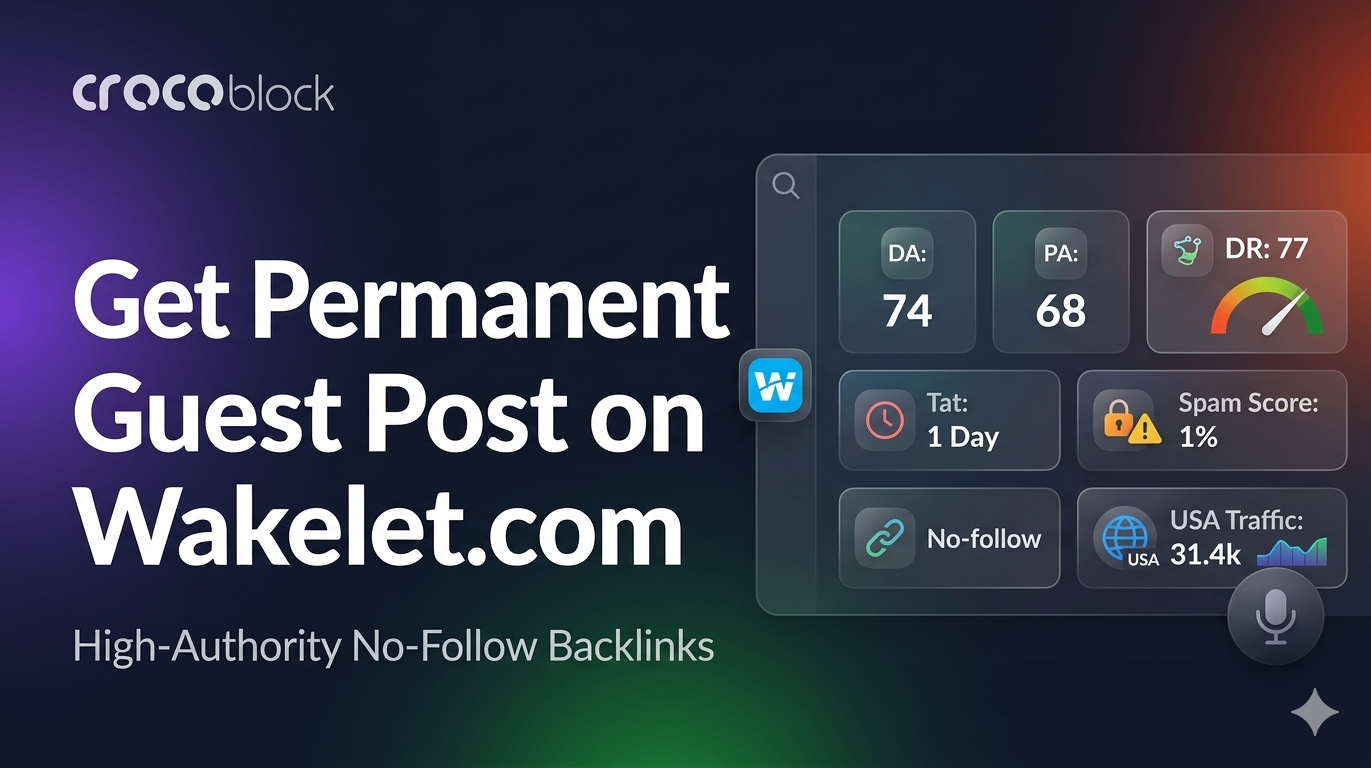 Get Permanent No-follow Guest Post at Wakelet.com (DA: 74, Traffic: 31.4k)