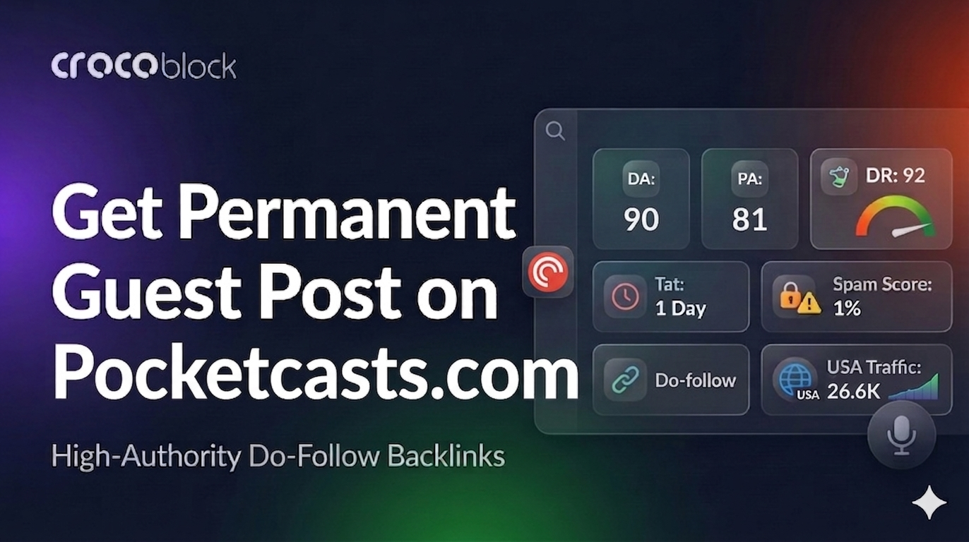 Get Permanent Indexed Guest Post at Pocketcasts.com (DA: 90, Traffic: 26.6k)