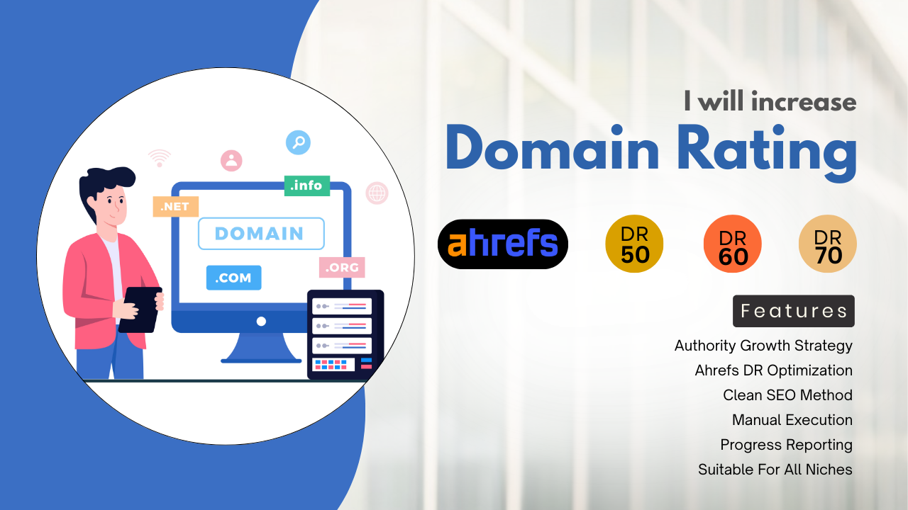 I will increase domain rating ahrefs DR 50, DR 60 and DR 70